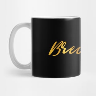 Breanna Name Hand Lettering in Faux Gold Letters Mug